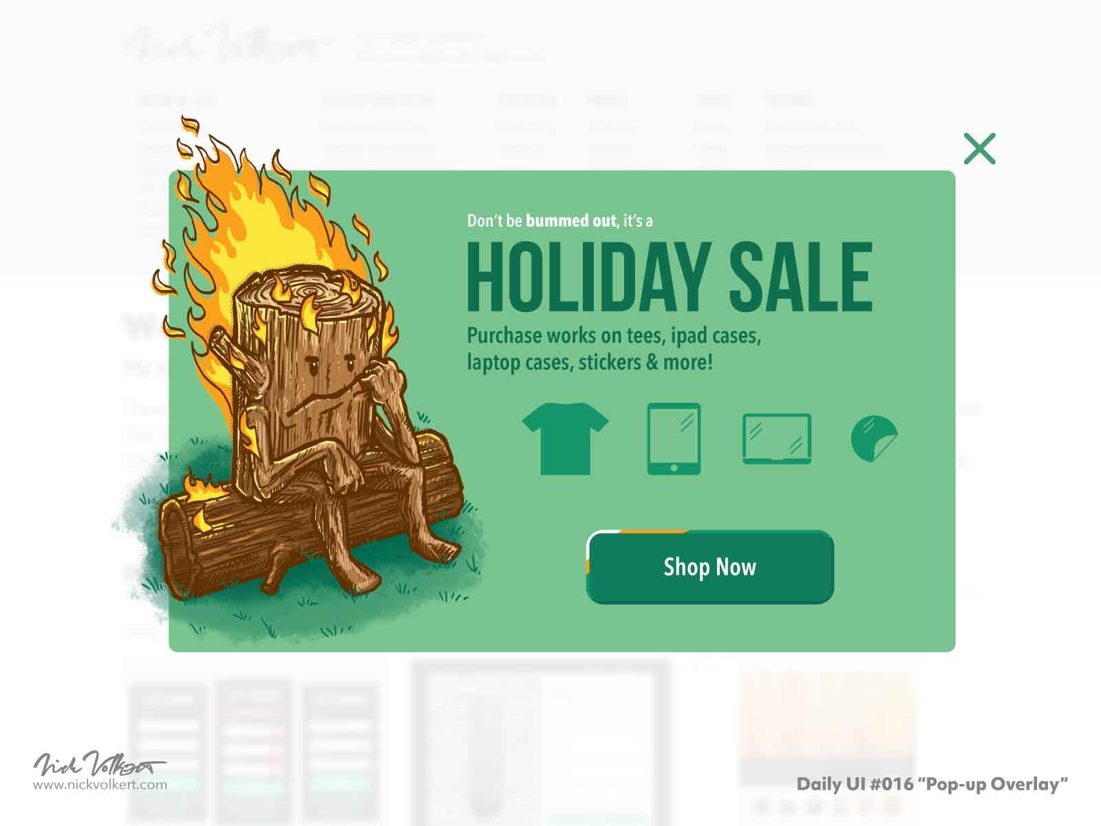 A popup for a fake holiday sale in my shops featuring my bad day log design to show an example of a popup for the DailyUI challenge popup overlay.