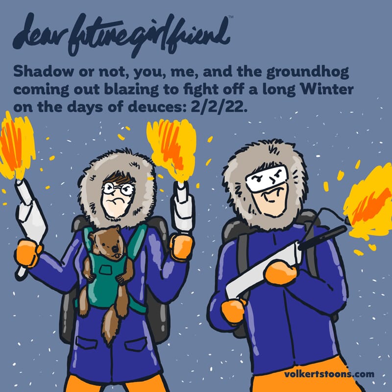 A couple fights the Winter with flamethrowers and a little groundhog in tow.