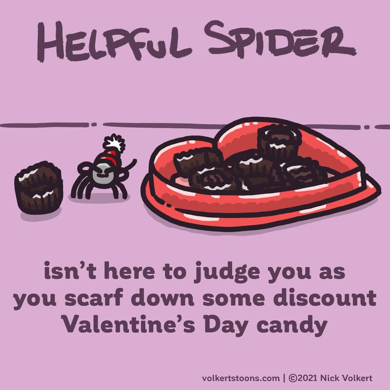 Helpful Spider is covering his eyes while you enjoy some Valentines chocolates.