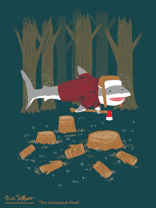 The Lumberjack Shark | Nick Volkert aka nickv47 A shark dressed as a lumberjack with a warm hat and axe strikes a pose in a woodland setting.
