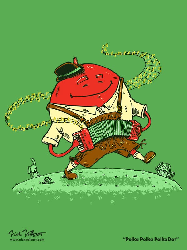 A large red dot playing polka music to the dismay of the woodland creatures.